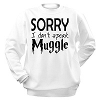 Harry Potter Sorry I don't speak muggle