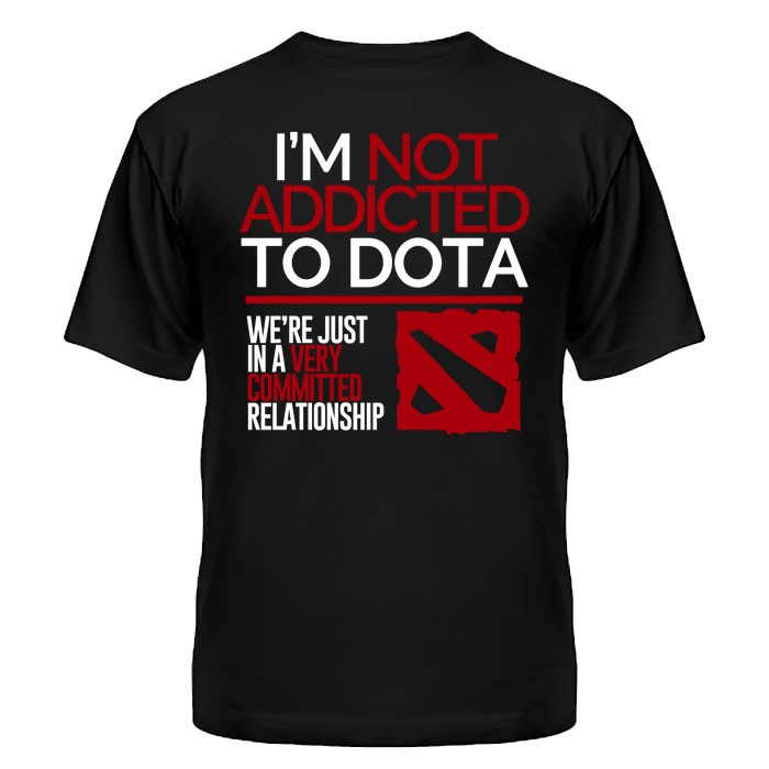 ���������� ������� �������� Dota 2 "I'M NOT ADDICTED TO DOTA" �� ����� � ����� Dota 2 / ���� 2