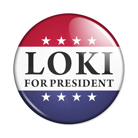 ������ Loki for President